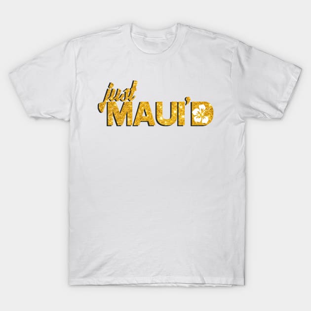 Just Mauid T-Shirt by Poldan Kencot